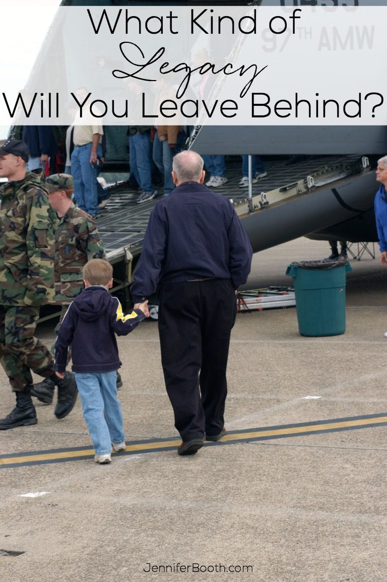 What Kind of Legacy Will You Leave Behind?