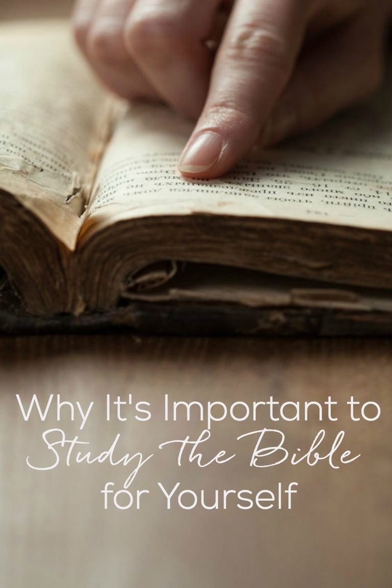 Why It’s Important to Study the Bible for Yourself