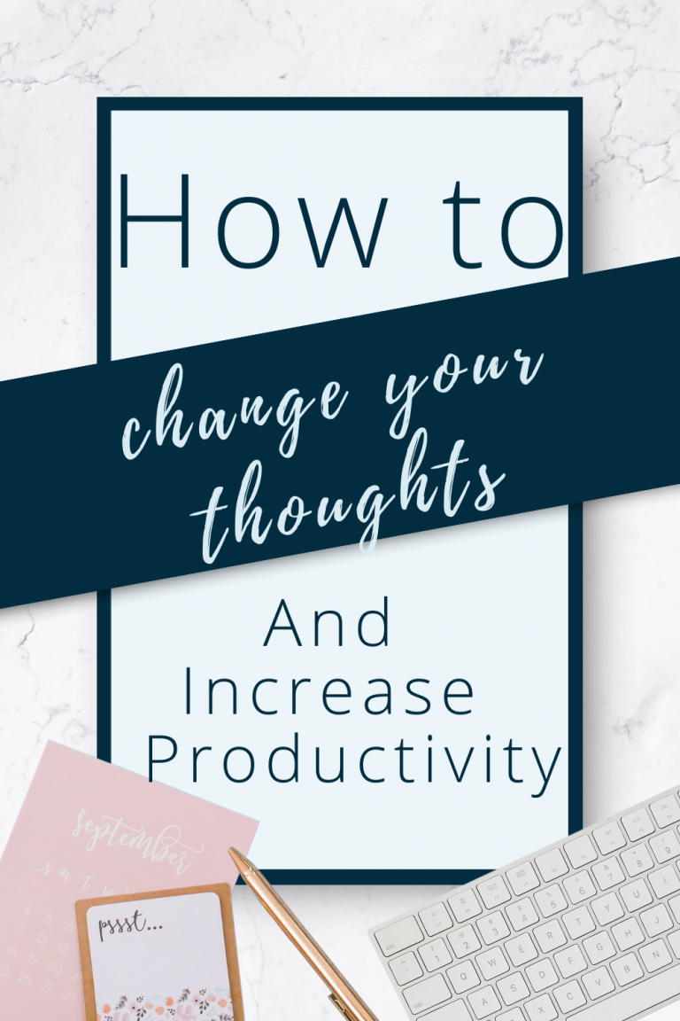 Change Your Thoughts, Increase Your Productivity