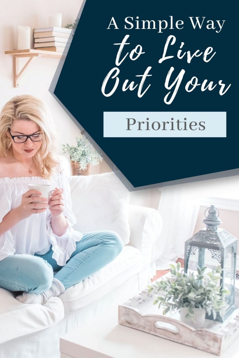 A Simple Way to Live Out Your Priorities